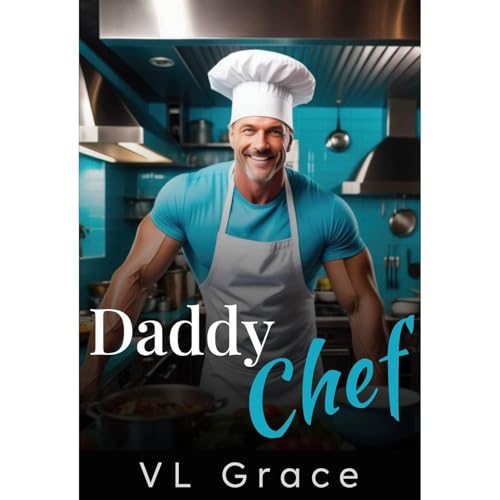 Daddy Chef by VL Grace