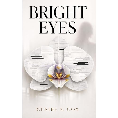 Bright Eyes by Claire S. Cox