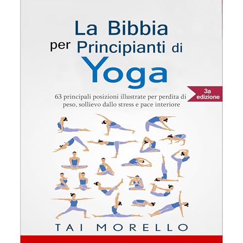 Yoga: La Bibbia per Principianti di Yoga
