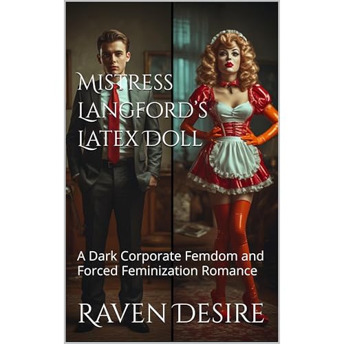 Mistress Langford’s Latex Doll by Raven Desire