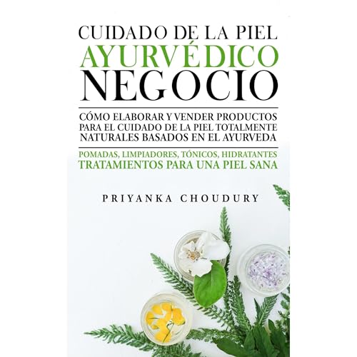 Cuidado De La Piel Ayurvédico Negocio by Priyanka Choudhury