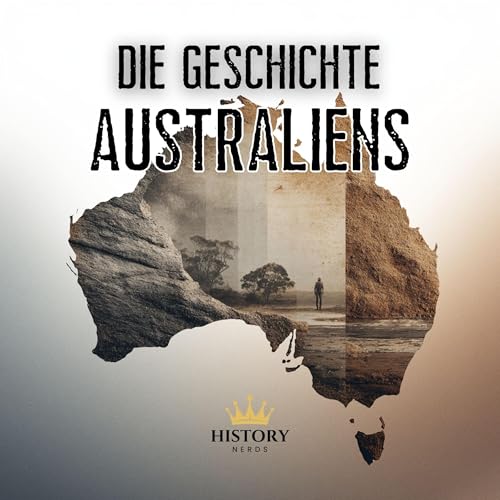 Die Geschichte Australiens