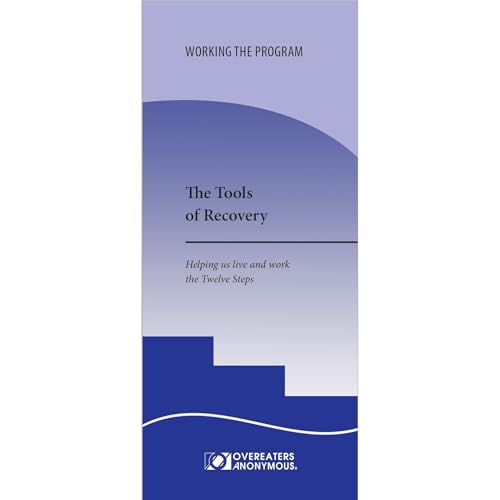 The Tools of Recovery by Overeaters Anonymous