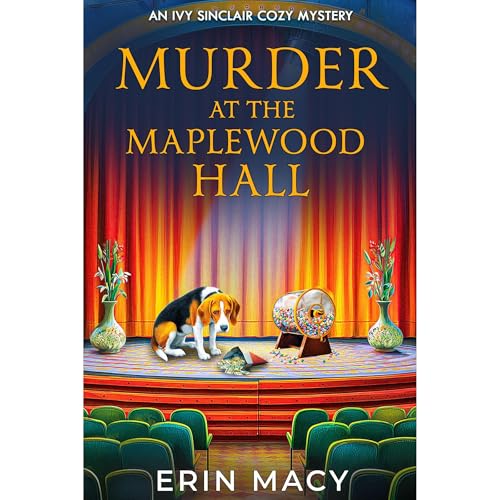 Murder At The Maplewood Hall by Erin Macy