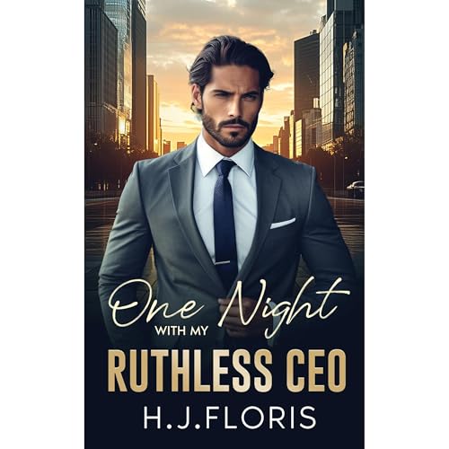 One Night With My Ruthless CEO