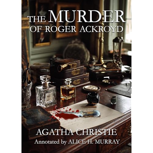 The Murder of Roger Ackroyd by Alice H. Murray