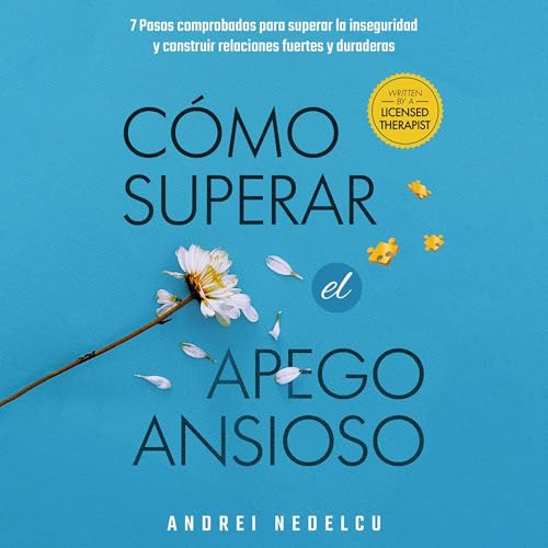 Cómo Superar el Apego Ansioso
