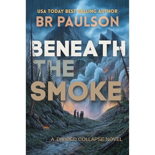 Beneath the Smoke