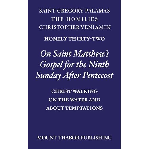 Homily Thirty-Two "On Saint Matthew’s Gospel for the Ninth Sunday After Pentecost"