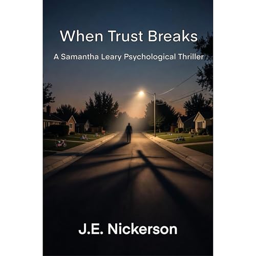 When Trust Breaks A Samantha Psychological Thriller