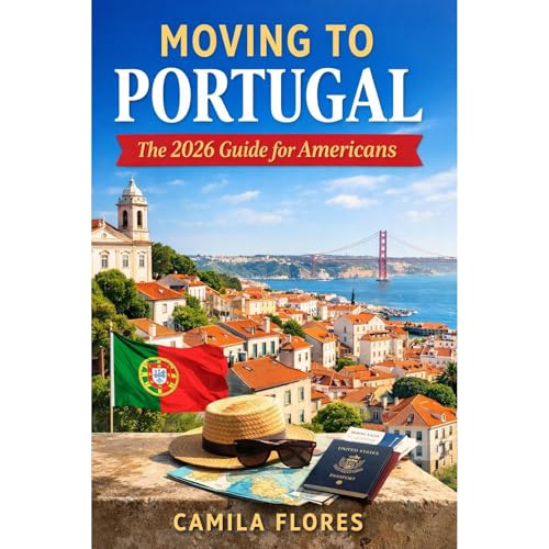 Moving to Portugal: The 2026 Guide for Americans