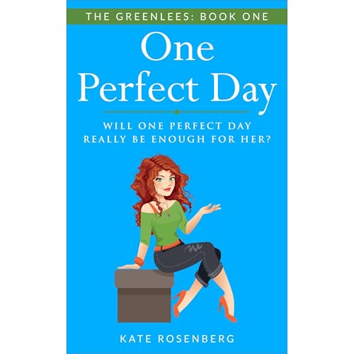 One Perfect Day by Kate Rosenberg