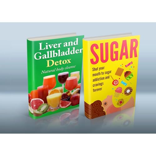 Sugar Addiction and Liver Detox Boxset