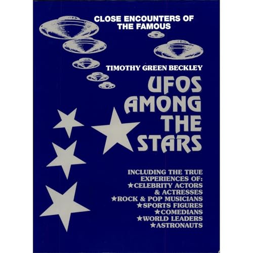 UFOs Among The Stars by Timothy Green Beckley