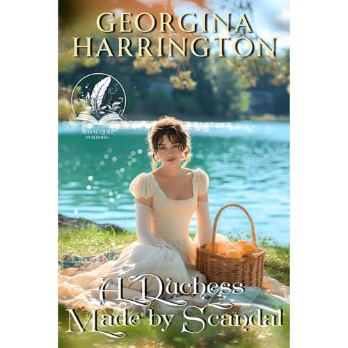 A Duchess Made by Scandal