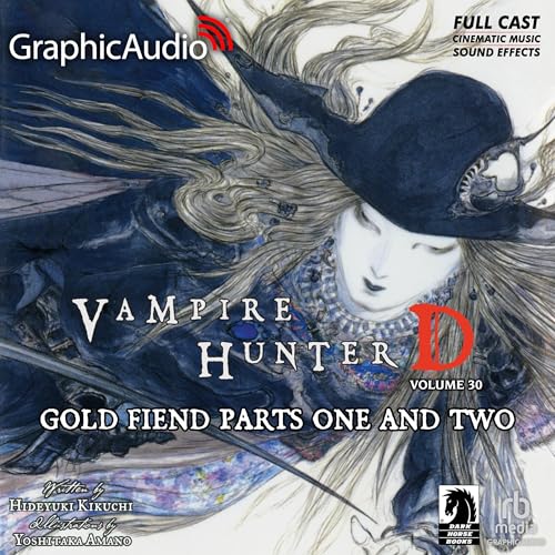 Gold Fiend Parts One and Two [Dramatized Adaptation]