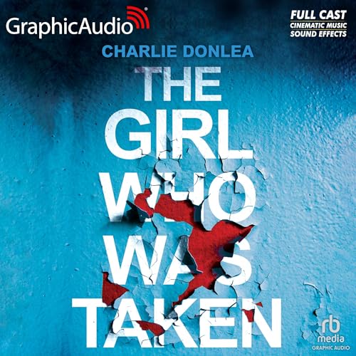 The Girl Who Was Taken [Dramatized Adaptation]