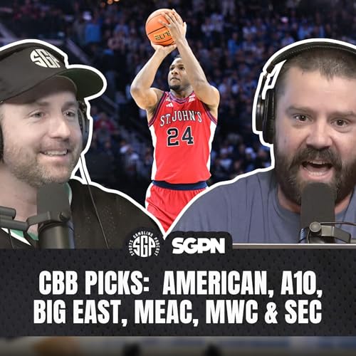 College Basketball Picks: American, A10, Big East, MEAC, MWC & SEC Tournament | Sports Gambling Podcast (Ep. 2525)