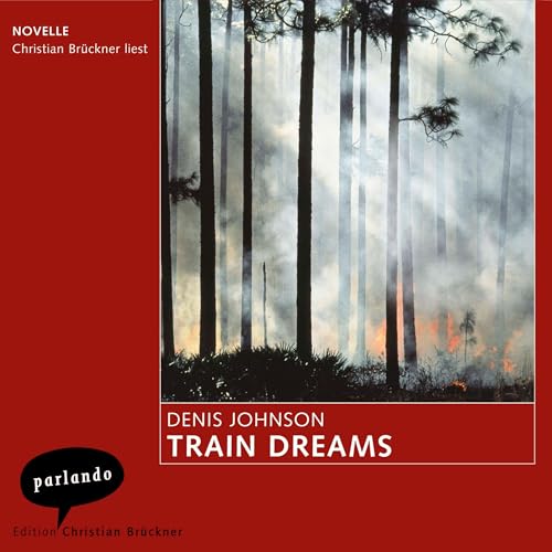 Train Dreams by Denis Johnson