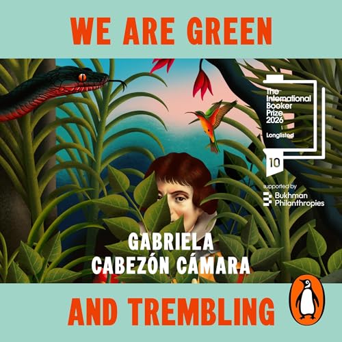 We Are Green and Trembling