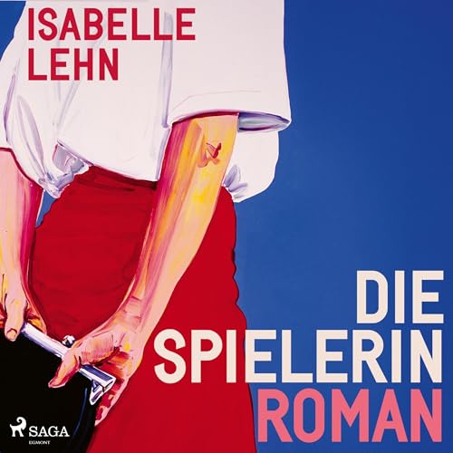 Die Spielerin by Isabelle Lehn