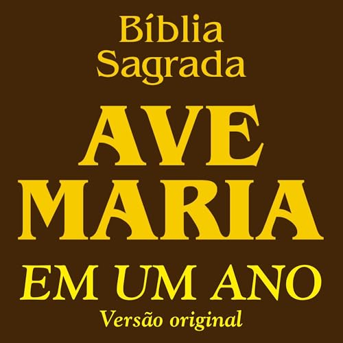 Bíblia Ave-Maria em Um Ano by Editora Ave-Maria