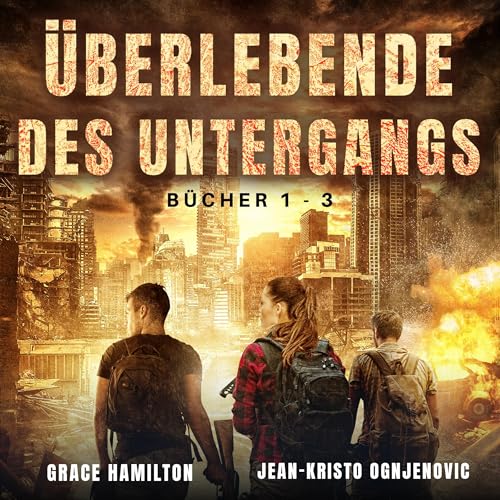 Überlebende des Untergangs: Buch 1-3