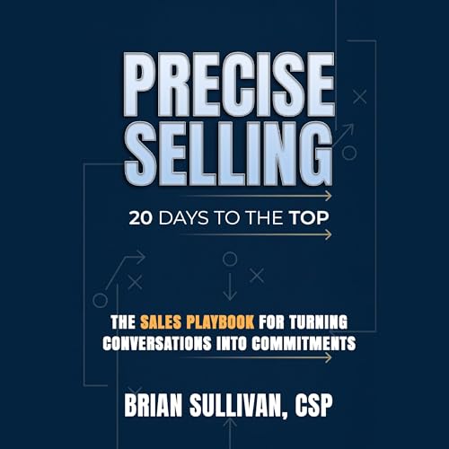 Precise Selling by Brian Sullivan