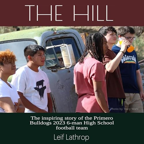 The Hill by Leif Lathrop