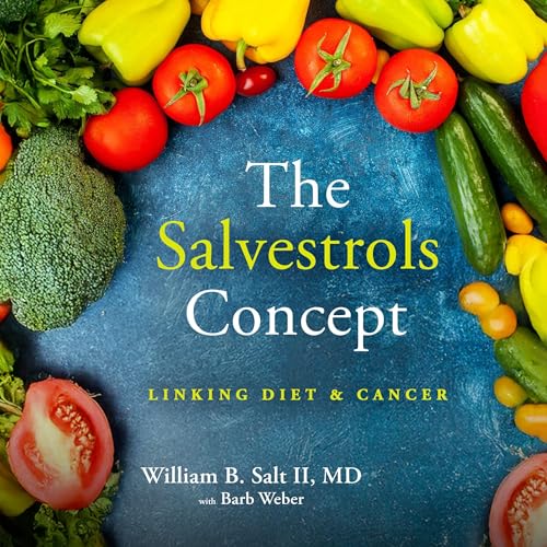 The Salvestrols Concept by William Salt