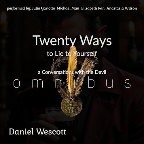 Twenty Ways to Lie to Yourself