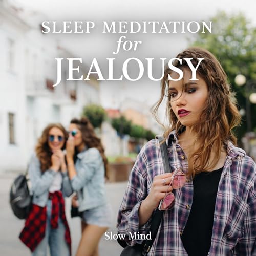 Sleep Meditation for Jealousy