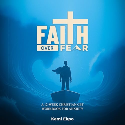 Faith over Fear by Kemi Ekpo