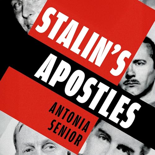 Stalin’s Apostles