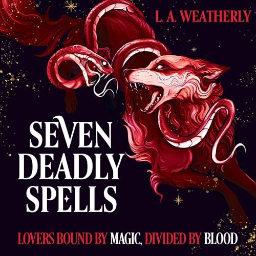 Seven Deadly Spells by L.A. Weatherly