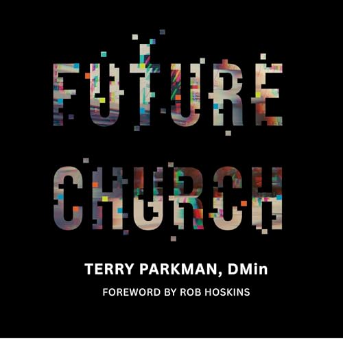 Future Church by Terry Parkman