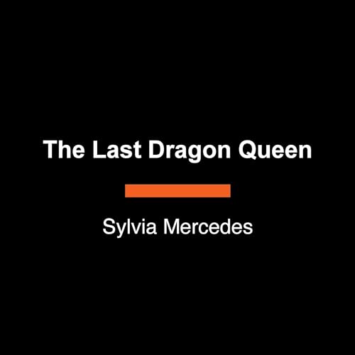 The Last Dragon Queen