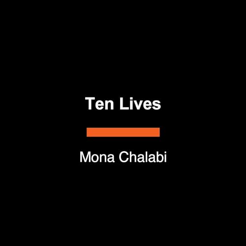 Ten Lives by Mona Chalabi