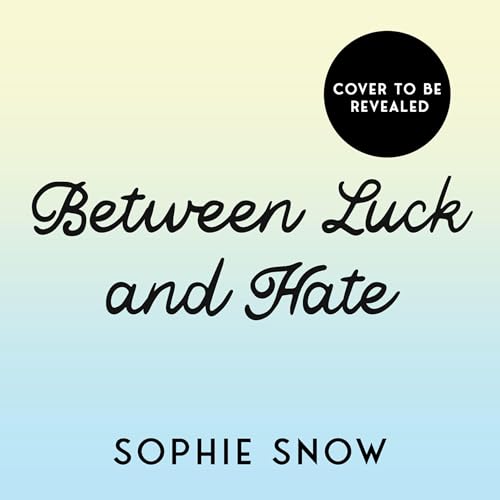 Between Luck and Hate