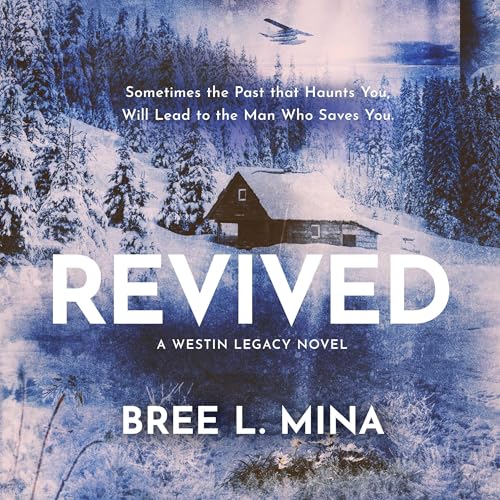 Revived by Bree L. Mina