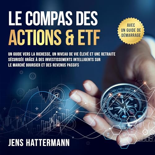 Le Compas des Actions & ETF by Jens Hattermann