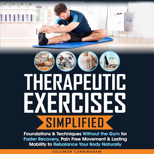 Therapeutic Exercises Simplified