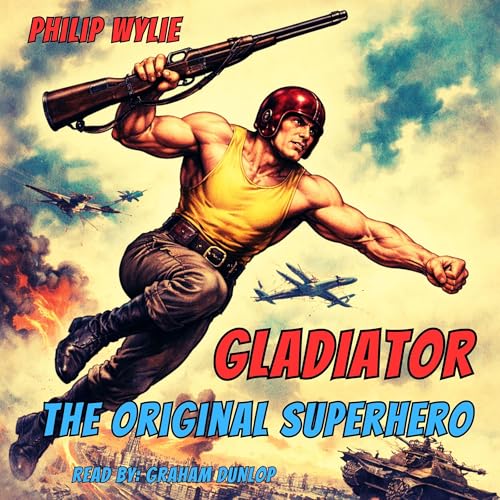 Gladiator by Philip Wylie