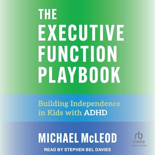 The Executive Function Playbook by Michael McLeod