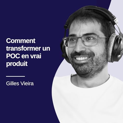 IA en production : comment transformer un POC en vrai produit (sans tout jeter) - Gilles Vieira #36 by Unknown