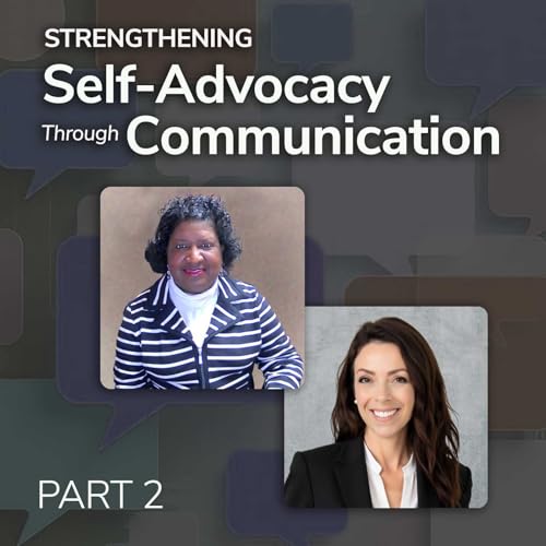 Episode 22: Beyond the Chart: Strengthening Self-Advocacy Through Communication – Part 2 by Unknown