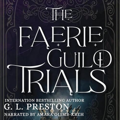 The Faerie Guild Trials by Gem Preston
