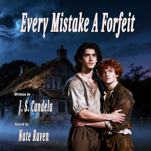 Every Mistake a Forfeit by J. S. Candela