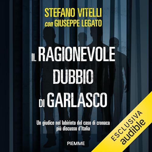 Il ragionevole dubbio di Garlasco by Stefano Vitelli