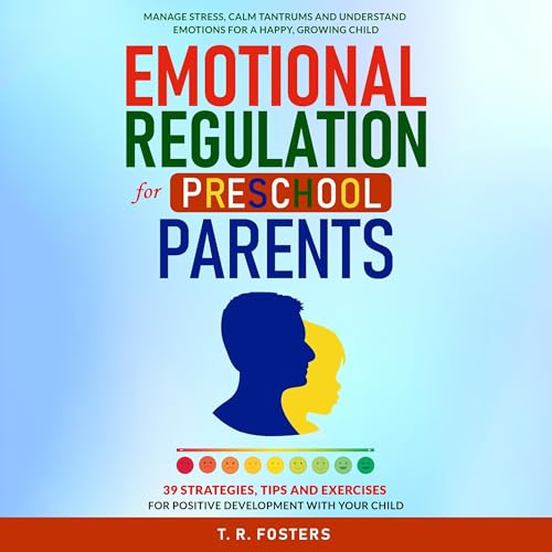 Emotional Regulation for Preschool Parents